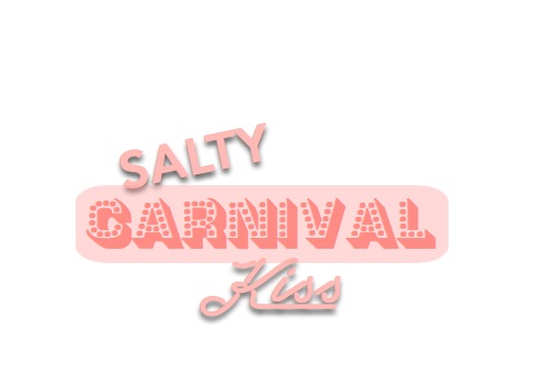 Salty Carnival Kiss